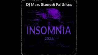 Dj Marc Stone & Faithless - Insomnia 2026