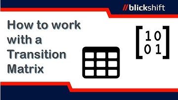 How to work with a Transition Matrix