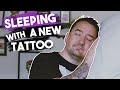 Sleeping With A New Tattoo