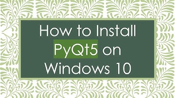 How to Install PyQt5 on Windows 10