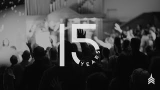 15 Year Anniversary & Baptism Services | 9am
