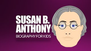 Have Fun with history and learn about Susan B. Anthony. Here's a Susan B. Anthony for Kids Video