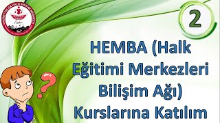 Hembahalk Eğitimi Merkezleri Bilişim Ağı Online Uzaktan Kurs Nasıl Alınır? Başvuru Nasıl Yapılır