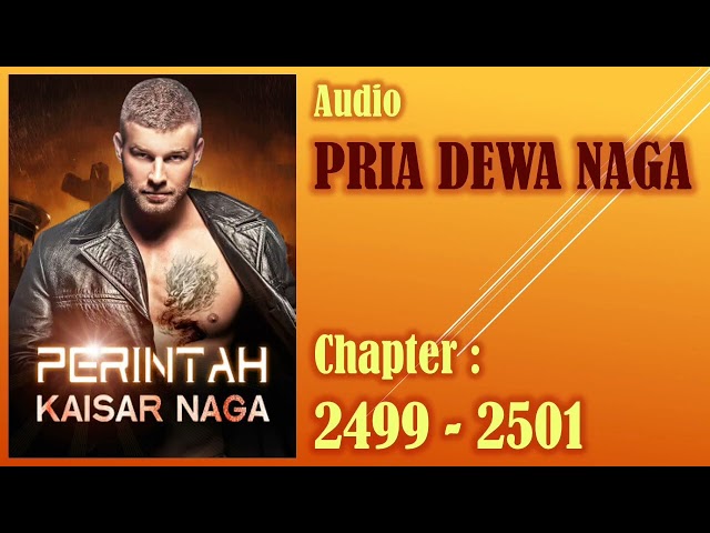 Perintah Kaisar Naga * Pria Dewa Naga * Bab 2499-2501 class=