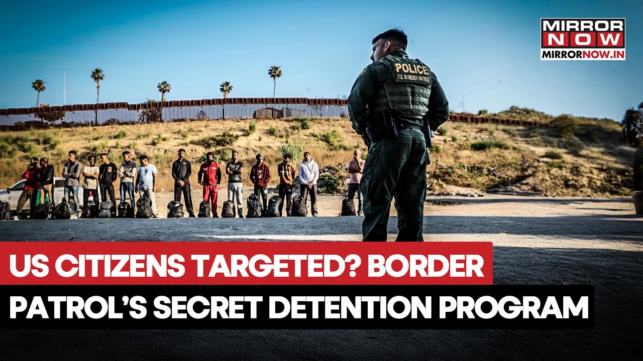 US Citizens Targeted On Roads? Border Patrol Troops' Secret Detention ...