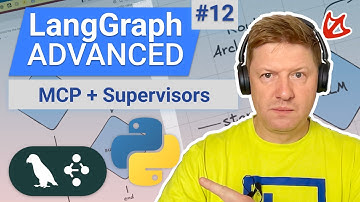 LangGraph Advanced – Use MCP Servers in AI Agents with Supervisor Architecture