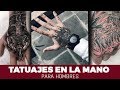 Tatuajes en la Mano para Hombres los Mejores Estilos