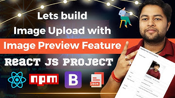 🔥Image Upload with Image Preview Feature | React JS project module in Hindi