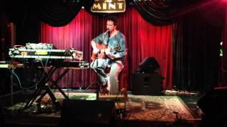 Ben Taylor Live at The Mint 3/8/2014 - Broken Tonight