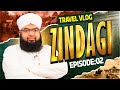 Zindagi episode 02  salman attari madani travel vlog 2024  pasmanda zindagi balochistan