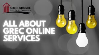 GREC Online Services (Confirm CE Hours, Renew or Print License, Update Contact Information)