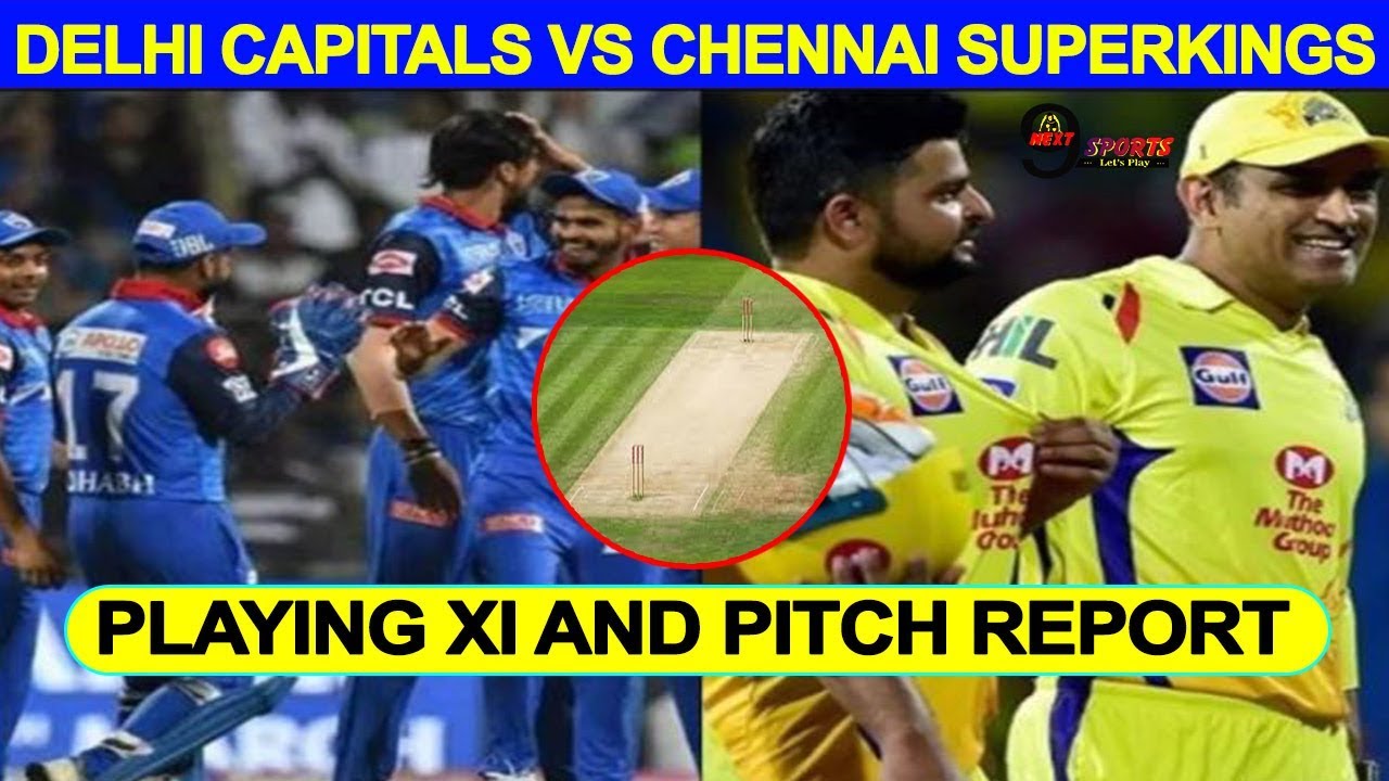 IPL 2019: DC Vs CSK | 26TH March | Full Playing XI | Pitch Report | Match Preview