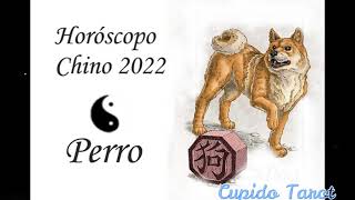 PREDICCIONES 2022 🐶 EL PERRO HORÒSCOPO CHINO