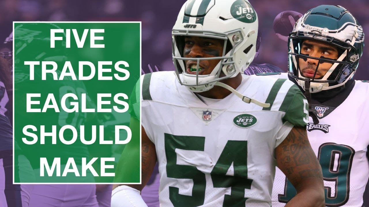 FIVE TRADES THE EAGLES SHOULD MAKE BEFORE THE DEADLINE YouTube
