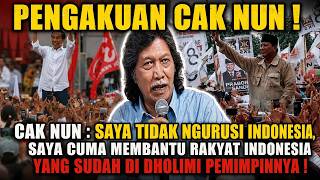 CAK NUN: I don't care about Indonesia, I help the people who are oppressed by their leaders!