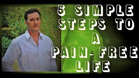 5 Simple Steps to a Pain-Free Life | The Whitten M...
