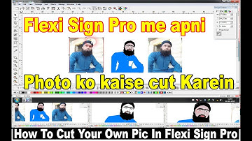 how to cut self  picture from #Flexi Sign Pro #flexi_sign_pro #flexisignpro