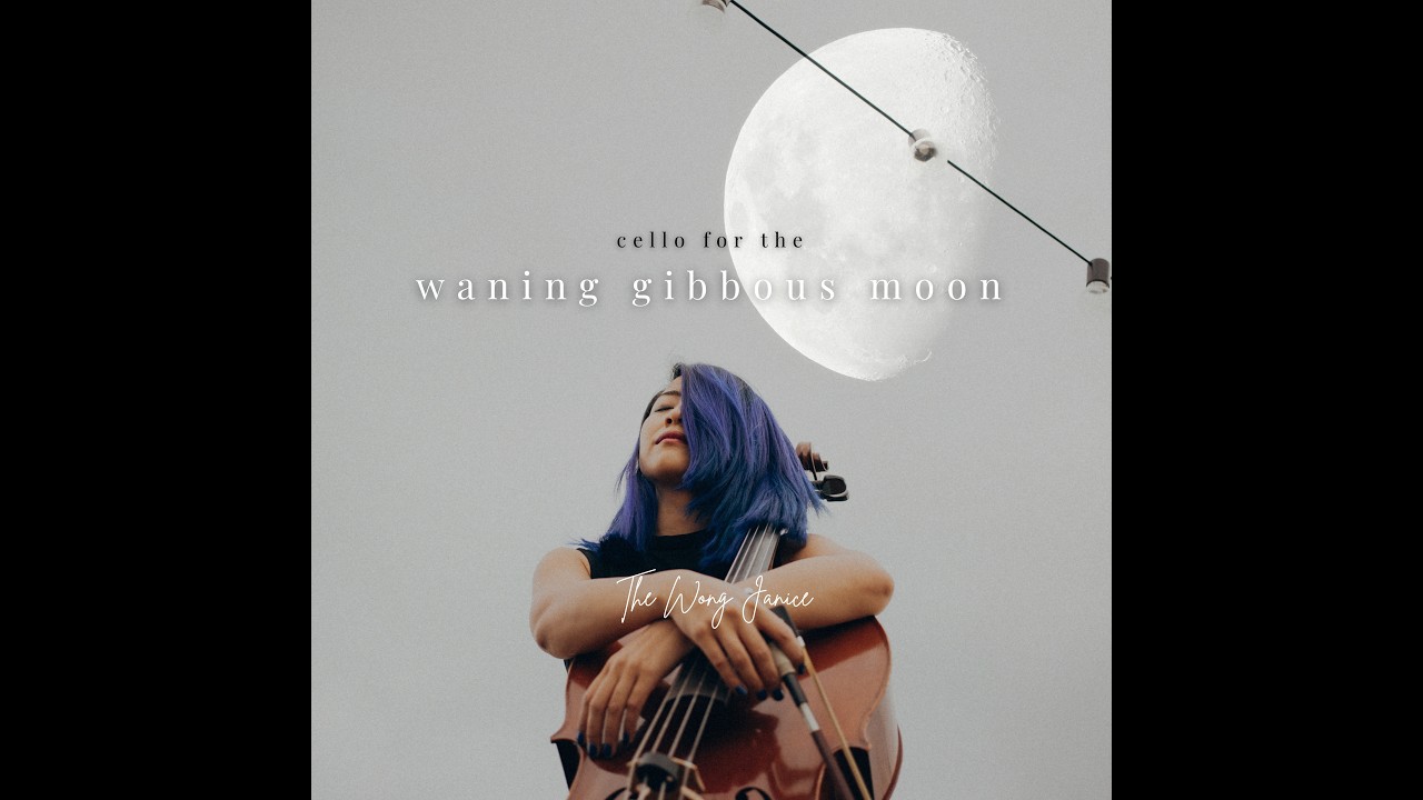Waning Gibbous Moon | 1 hour cello ritual music | The Wong Janice