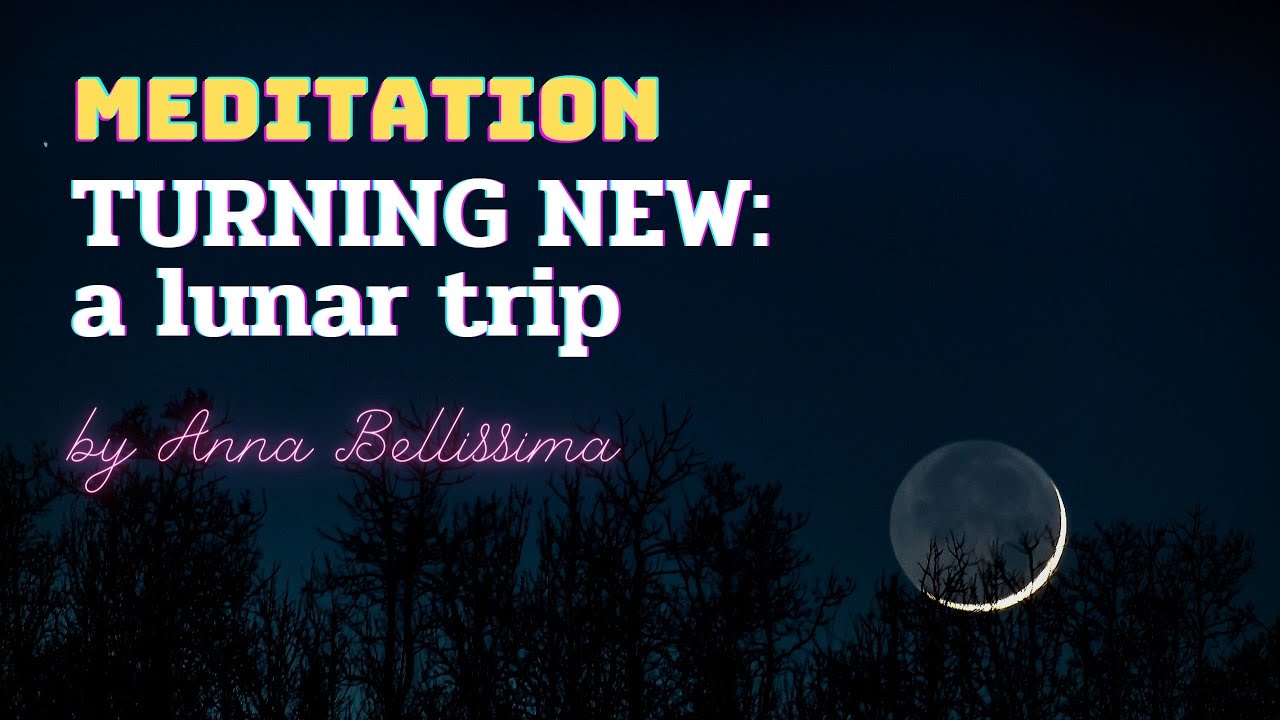 A New Moon Guided Meditation - YouTube