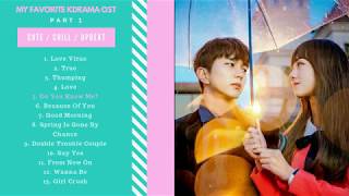 NEW CUTE/CHILL/UPBEAT KDrama OST Songs Playlist Part 1