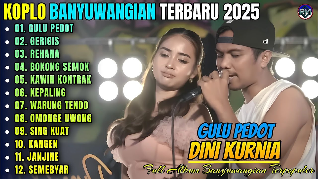 GULU PEDOT - GERIGIS - REHANA - Album Dini Kurnia Koplo Banyuwangi Terbaru 2025 - On Trending