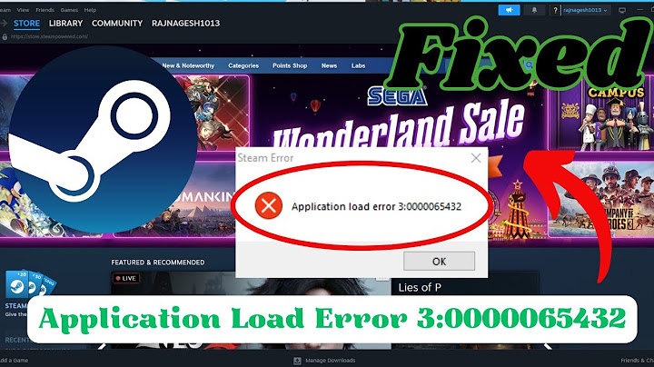 Cách sửa lỗi application load error p 0000065432 năm 2024