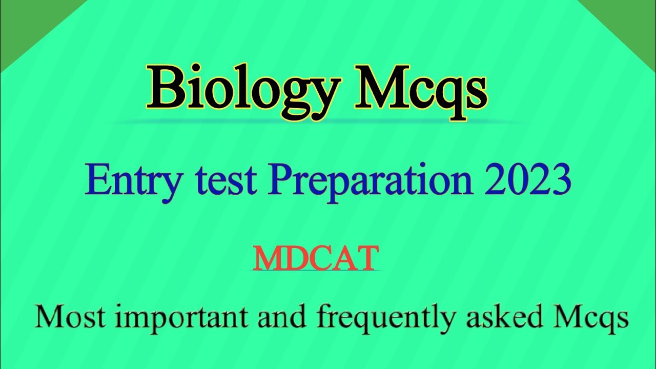 Most Important Biology Mcqs Entry Test Preparation 2023 Biology Most important biology mcqs entry test preparation 2023 biology