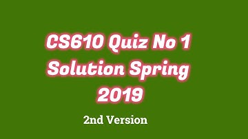Solution Quiz No 1 (CS610 - Computer Networks) Spring 2019
