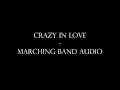 Crazy in love  marching band audio