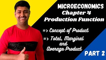 Production Function | Chapter 4, Part : 2 | Class 11 Microeconomics | Learn and Excel |