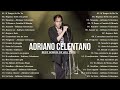 Adriano Celentano Greatest Hits Full album - Adriano Celentano Best Songs - Adriano Celentano live
