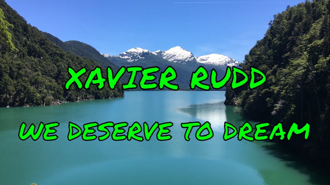 We Deserve To Dream 💛 Xavier Rudd 💙 Lyrics 💚 We all DESERVE to Dream