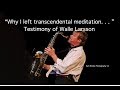 “Why I left Transcendental Meditation and returned to Jesus”: Walle Larsson Testimony