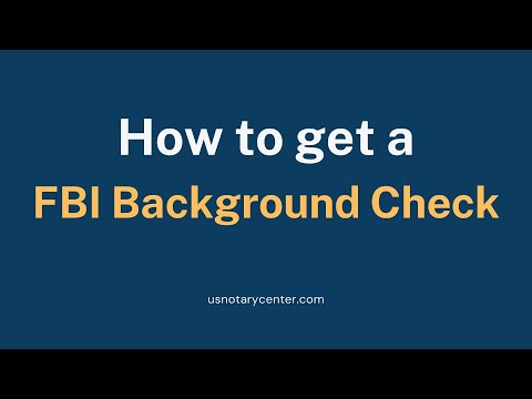 How to get a FBI Background Check/Criminal Record? | usnotarycenter.com