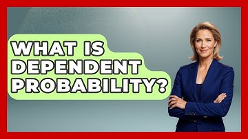 What Is Dependent Probability? - The Friendly Statistician