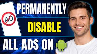 5 Settings to PERMANENTLY Disable All Ads on Android (Phone, Tablet, 2026)