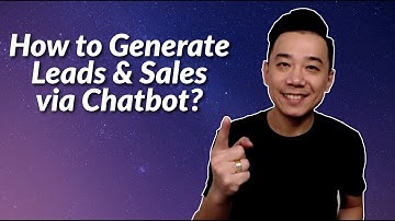 [FREE TRAINING] How to Generate Leads & Sales via Chatbot? (FB Messenger Chatbot Marketing Tutorial)