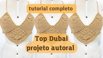 Top Dubai Top Cropped Macramê / Tutorial Como Fazer Biquini de Macrame | Top Bikini
