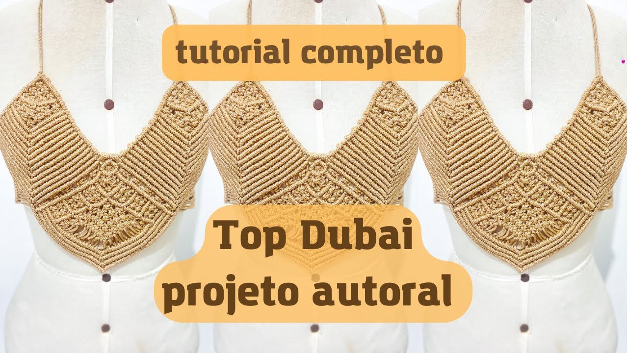 Top Dubai Top Cropped Macramê / Tutorial Como Fazer Biquini de Macrame | Top Bikini