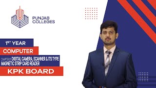 PGC lectures-Inter Part 1-KPK Board-Computer-Chapter 1 - Digital Camera, Scanner and Its Types