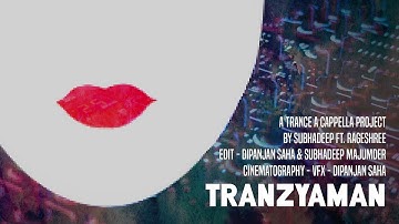 Tranzyaman Official Music Video