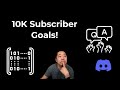 10K Subscriber Goal!