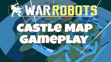War Robots: CASTLE MAP Gameplay | NEW Castle Map Preview [3.7]
