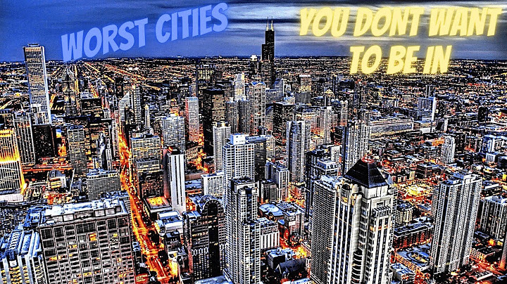 10 (Worst Cities) You Don't Want to Live in the United States