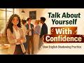 How to Talk About Yourself in English With Confidence | Beginner Speaking Shadowing Practice