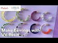 Online Class: All about Earrings: Hoops and More with UV Resin!|  Michaels