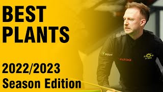 Best Plants in 2022/2023 Snooker Season!