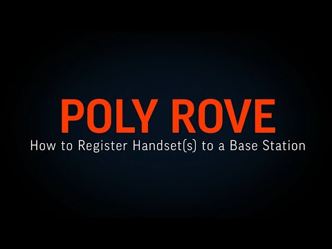 Poly Rove - How to Register Handest(s) to a Base Station