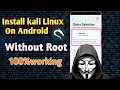 Install kali Linux on Android | install kali Linux without root | install kali Linux via andronix |