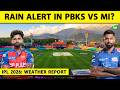 🔴PBKS VS MI WEATHER UPDATE: बारिश बिगाड़ेगी PUNJAB का PLAYOFFS का CHANCE? RAIN ALERT IN DHARAMSHALA